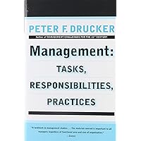 Management: Tasks, Responsibilities, Practices Management: Tasks, Responsibilities, Practices Paperback Kindle Hardcover