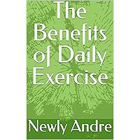 The Benefits of Daily Exercise