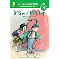Iris and Walter: The School Play Iris and Walter: The School Play Paperback Hardcover Mass Market Paperback Audio, Cassette