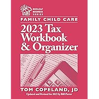 Family Child Care 2023 Tax Workbook and Organizer Family Child Care 2023 Tax Workbook and Organizer Paperback