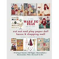 Paper Dollhouse & Shopping Mall - Cut and Play Activities for Kids - Includes 17 scenes, 100s of items, 10+ pets: Build your own scenes - cut out the ... to build your own home, store, and roleplay!