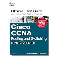 Cisco CCNA Routing and Switching ICND2 200-101 Official Cert Guide Cisco CCNA Routing and Switching ICND2 200-101 Official Cert Guide Paperback Hardcover