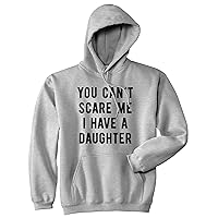Crazy Dog T-Shirts You Can't Scare Me I Have A Daughter Hoodie Funny Father's Day Hilarious Saying