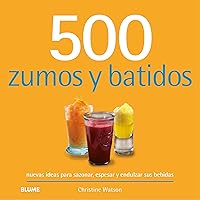 500 zumos y batidos (Spanish Edition) 500 zumos y batidos (Spanish Edition) Kindle