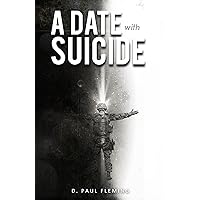 A Date with Suicide A Date with Suicide Kindle Paperback Hardcover