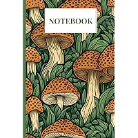 Notebook: Mushrooms Notebook Blank Lined Journal