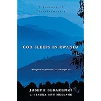 God Sleeps in Rwanda: A Journey of Transformation