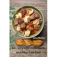 Un voyage culinaire méditerranéen (French Edition)