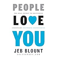 People Love You: The Real Secret to Delivering Legendary Customer Experiences People Love You: The Real Secret to Delivering Legendary Customer Experiences Hardcover Audible Audiobook Kindle Audio CD