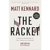 The Racket: A Rogue Reporter vs The American Empire The Racket: A Rogue Reporter vs The American Empire Paperback Kindle