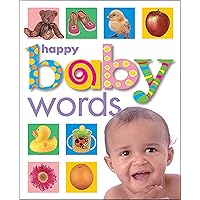 Happy Baby Words Happy Baby Words Hardcover Board book