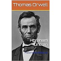 Abraham Lincoln: Historische Diskurse (German Edition) Abraham Lincoln: Historische Diskurse (German Edition) Kindle