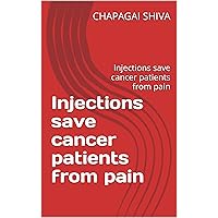 Injections save cancer patients from pain: Injections save cancer patients from pain