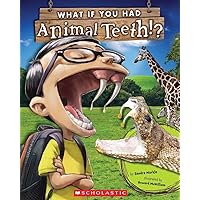 What If You Had Animal Teeth? What If You Had Animal Teeth? Paperback Kindle School & Library Binding