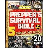 Prepper's Survival • The Bible: [20 BOOKS IN 1] Long-Term Resilience with Life-Saving Tactics, Stockpiling Wisdom, Water Purification, Self-Reliance and Off-Grid Living