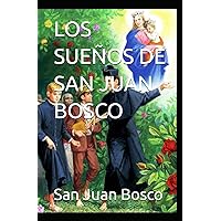 LOS UEÑOS DE SAN JUAN BOSCO (Spanish Edition)