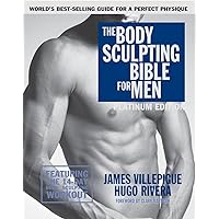 The Body Sculpting Bible for Men, Fourth Edition: The Ultimate Men's Body Sculpting and Bodybuilding Guide Featuring the Best Weight Training Workouts ... Plans Guaranteed to Gain Muscle & Burn Fat The Body Sculpting Bible for Men, Fourth Edition: The Ultimate Men's Body Sculpting and Bodybuilding Guide Featuring the Best Weight Training Workouts ... Plans Guaranteed to Gain Muscle & Burn Fat Paperback Kindle