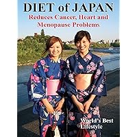Diet of Japan: Reduces Cancer, Heart and Menopause Problems