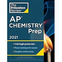 Princeton Review AP Chemistry Prep, 2021: 4 Practice Tests + Complete Content Review + Strategies & Techniques (2021) (College Test Preparation) Princeton Review AP Chemistry Prep, 2021: 4 Practice Tests + Complete Content Review + Strategies & Techniques (2021) (College Test Preparation) Paperback