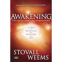 Awakening: A New Approach to Faith, Fasting, and Spiritual Freedom Awakening: A New Approach to Faith, Fasting, and Spiritual Freedom Paperback Kindle
