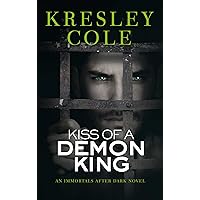 Kiss of a Demon King (Immortals After Dark Book 7) Kiss of a Demon King (Immortals After Dark Book 7) Kindle Audible Audiobook Mass Market Paperback Hardcover Paperback Audio CD