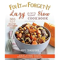 Fix-It and Forget-It Lazy and Slow Cookbook: 365 Days of Slow Cooker Recipes Fix-It and Forget-It Lazy and Slow Cookbook: 365 Days of Slow Cooker Recipes Paperback Kindle