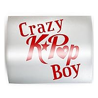 CRAZY KPOP BOY - PICK COLOR & SIZE - Korean Pop Band Vinyl Decal Sticker D