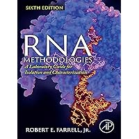 RNA Methodologies: A Laboratory Guide for Isolation and Characterization RNA Methodologies: A Laboratory Guide for Isolation and Characterization Kindle Paperback