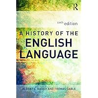 A History of the English Language A History of the English Language Paperback Hardcover