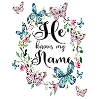 He Knows My Name SOAP Journal: 120 S.O.A.P. Pages, 8.5x11 Love Never Fails SOAP Notebook, Christian Women And Girls Bible Study Guide, Quiet Time Devotional (SOAP Journals) He Knows My Name SOAP Journal: 120 S.O.A.P. Pages, 8.5x11 Love Never Fails SOAP Notebook, Christian Women And Girls Bible Study Guide, Quiet Time Devotional (SOAP Journals) Paperback