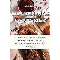 MÆlkeflØde LÆkkerier (Danish Edition)