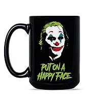 Joker Coffee Mug Joker Put on a Happy Face Joker Joaquin Mug