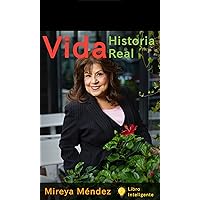 Vida: Historia Real (Spanish Edition)