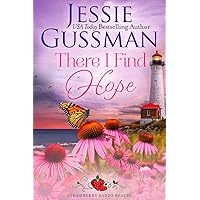 There I Find Hope (Strawberry Sands Beach Romance Book 6) (Strawberry Sands Beach Sweet Romance) There I Find Hope (Strawberry Sands Beach Romance Book 6) (Strawberry Sands Beach Sweet Romance) Kindle Audible Audiobook Paperback