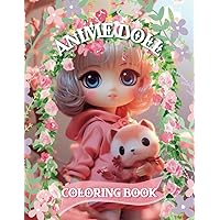 Anime Doll Coloring Book: Japanese Fashion Doll Book Anime Doll Coloring Book: Japanese Fashion Doll Book Paperback