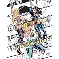 Danger Girl: Permission to Thrill Coloring Book Danger Girl: Permission to Thrill Coloring Book Paperback Kindle Hardcover Comics