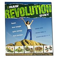 The Raw Food Revolution Diet The Raw Food Revolution Diet Paperback Kindle