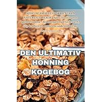 Den Ultimativ Honning Kogebog (Danish Edition)