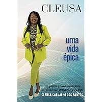 Cleusa, Uma Vida Épica (Portuguese Edition)
