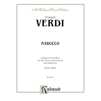 Nabucco - An Opera in Four Parts: For Solo, Chorus/Choir and Orchestra with Italian Text (Vocal Score) (Kalmus Edition) (Italian Edition) Nabucco - An Opera in Four Parts: For Solo, Chorus/Choir and Orchestra with Italian Text (Vocal Score) (Kalmus Edition) (Italian Edition) Kindle Paperback