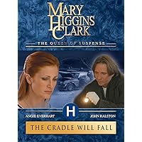Mary Higgins Clark's: The Cradle Will Fall