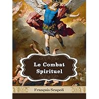 Le Combat Spirituel (French Edition) Le Combat Spirituel (French Edition) Kindle Paperback Leather Bound