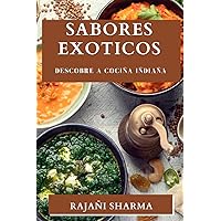Sabores Exoticos: Descobre a Cociña Iñdiaña (Galician Edition)