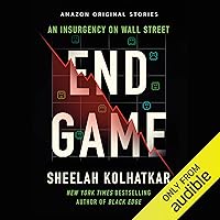 Endgame: An Insurgency on Wall Street Endgame: An Insurgency on Wall Street Audible Audiobook Kindle