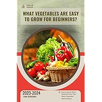 What vegetables are easy to grow for beginners?: Guide and overview