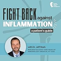 Fight Back Against Inflammation: A Patient’s Guide