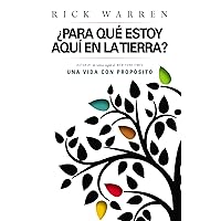 ¿Para que estoy aquí en la tierra? (The Purpose Driven Life) (Spanish Edition) ¿Para que estoy aquí en la tierra? (The Purpose Driven Life) (Spanish Edition) Paperback