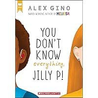 You Don't Know Everything, Jilly P! (Scholastic Gold) You Don't Know Everything, Jilly P! (Scholastic Gold) Paperback Audible Audiobook Kindle Hardcover Audio CD