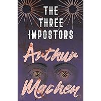 The Three Impostors - Or, The Transmutations