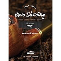 Home Blending: How to master pipe tobacco blending (GustoTabacco Book 7) Home Blending: How to master pipe tobacco blending (GustoTabacco Book 7) Kindle